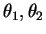 $\theta_1,\theta_2$