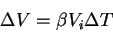 \begin{displaymath}
\Delta V=\beta V_i\Delta T
\end{displaymath}