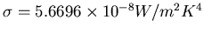 $\sigma=5.6696\times 10^{-8} W/m^2 K^4$