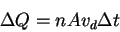 \begin{displaymath}\Delta Q=nAv_d\Delta t\end{displaymath}