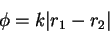 \begin{displaymath}
\phi=k \vert r_1-r_2\vert
\end{displaymath}