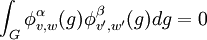 \int_G \phi^\alpha_{v,w}(g)\phi^\beta_{v',w'}(g)dg=0