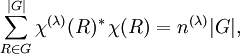 \sum_{R\in G}^{|G|} \chi^{(\lambda)}(R)^* \, \chi(R) = n^{(\lambda)} |G|,