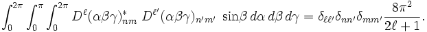     \int_{0}^{2\pi} \int_{0}^{\pi} \int_{0}^{2\pi} D^{\ell}(\alpha \beta\gamma)^*_{nm} \; D^{\ell'}(\alpha \beta\gamma)_{n'm'}\; \sin\!\beta\, d\alpha\, d\beta\, d\gamma = \delta_{\ell\ell'}\delta_{nn'}\delta_{mm'} \frac{8\pi^2}{2\ell+1}. 